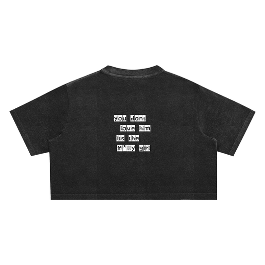 You don't love him Crop Top